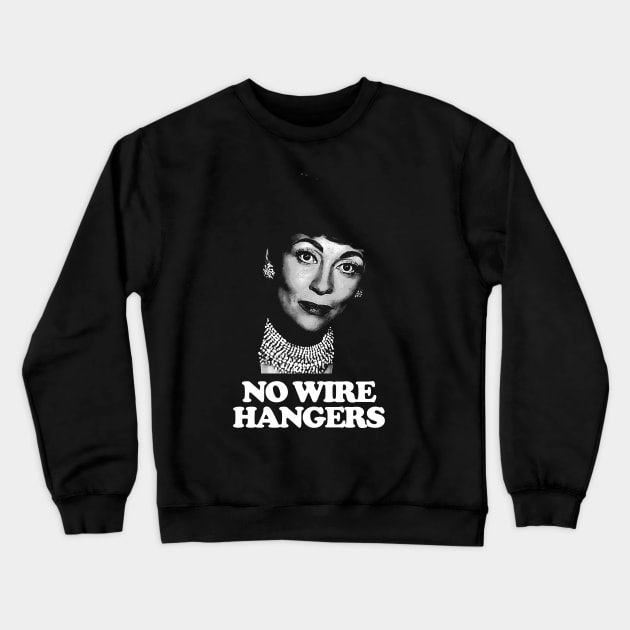 Dearest No Wire Hangers Crewneck Sweatshirt by Hidarsup Bahagiarsa